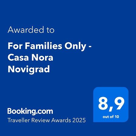 For Families Only - Casa Nora Novigrad Villa Novigrad  Ngoại thất bức ảnh