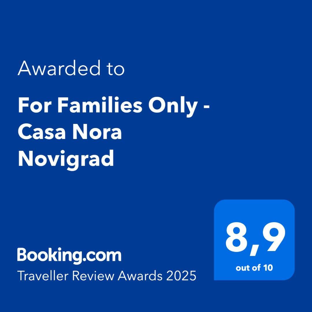 For Families Only - Casa Nora Novigrad Villa Novigrad  Ngoại thất bức ảnh